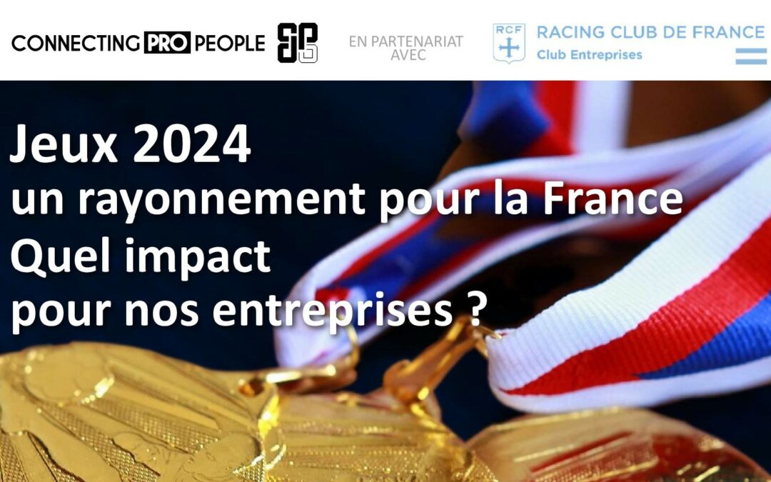 Matinale – JEUX 2024, un rayonnement pour la France, quel impact pour nos entreprises ?